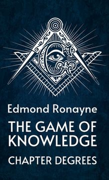 portada The Game Of Knowledge Chapter Degrees Hardcover (en Inglés)