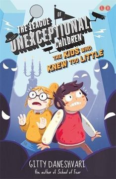 portada The League of Unexceptional Children: The Kids Who Knew Too Little: Book 3