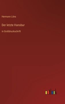 portada Der letzte Hansbur: in Großdruckschrift (in German)