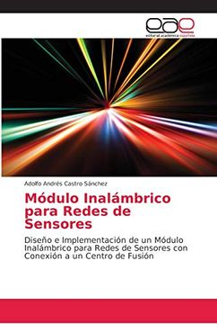 portada Módulo Inalámbrico Para Redes de Sensores: Diseño e Implementación de un Módulo Inalámbrico Para Redes de Sensores con Conexión a un Centro de Fusión