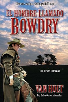 portada El Hombre Llamado Bowdry