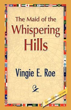 portada the maid of the whispering hills (en Inglés)