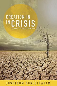 portada Creation in Crisis: Science, Ethics, Theology (en Inglés)