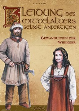 portada Kleidung des Mittelalters selbst anfertigen - Gewandungen der Wikinger