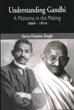 portada Understanding Gandhi: A Mahatma in Making 1869-1914 (en Inglés)