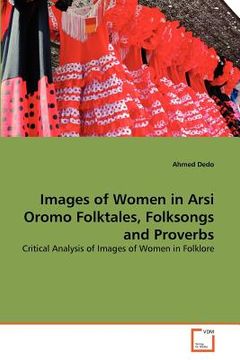 portada images of women in arsi oromo folktales, folksongs and proverbs (en Inglés)