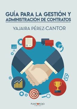 portada Guía Para la Gestión y Administración de Contratos (Spanish Edition) (in Spanish)