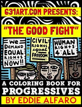 portada The Good Fight: A Coloring Book for Progressives (Progressive Politics Series) (en Inglés)