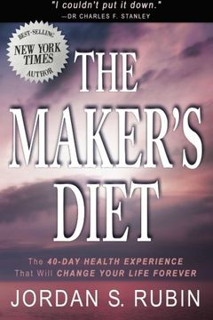portada The Maker's Diet: The 40-Day Health Experience that will Change Your Life Forever (en Inglés)