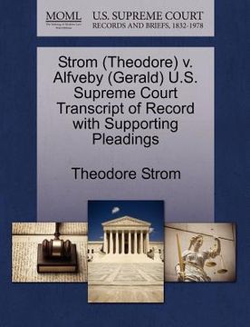 portada strom (theodore) v. alfveby (gerald) u.s. supreme court transcript of record with supporting pleadings