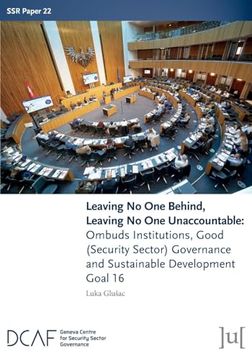 portada Leaving No One Behind, Leaving No One Unaccountable: Ombuds Institutions, Good (Security Sector) Governance and Sustainable Development Goal 16 (in English)
