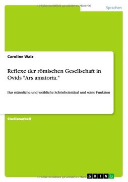portada Reflexe der römischen Gesellschaft in Ovids "Ars amatoria." (German Edition)
