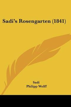 portada sadi's rosengarten (1841) (en Inglés)