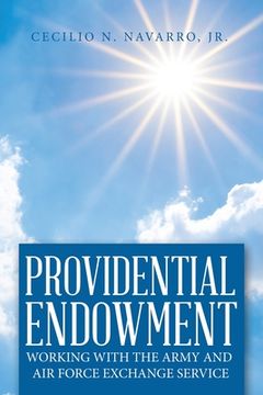 portada Providential Endowment: Working with the Army and Air Force Exchange Service (en Inglés)