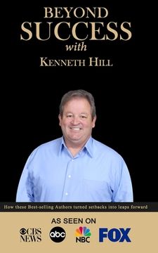 portada Beyond Success with Kenneth Hill (en Inglés)
