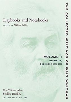 portada Daybooks and Nots, Vol. 2: Daybooks, December 1881-1891 (Collected Writings of Walt Whitman) (en Inglés)