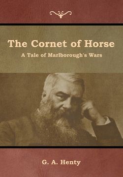 portada The Cornet of Horse: A Tale of Marlborough's Wars (en Inglés)