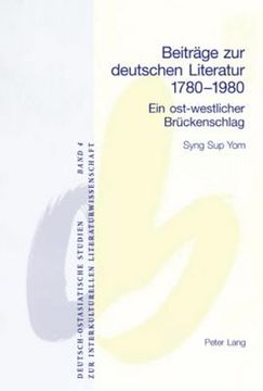 portada Beitraege zur deutschen Literatur 1780-1980: Ein ost-westlicher Brueckenschlag = Beitrage Zur Deutschen Literatur 1780-1980 (en Alemán)