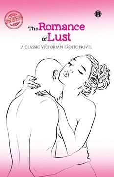 portada The Romance of Lust- A classic Victorian erotic novel