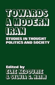 portada towards a modern iran: studies in thought, politics and society (in English)