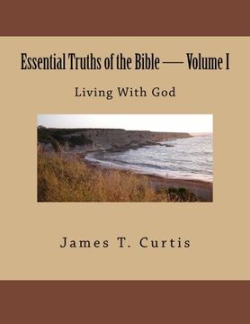 portada Essential Truths of the Bible: Living With God: Volume 1