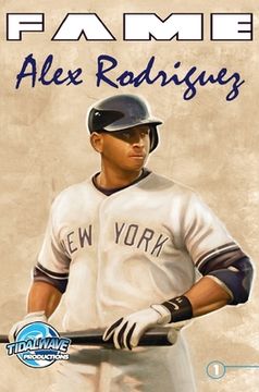 portada Fame: Alex Rodriguez (en Inglés)