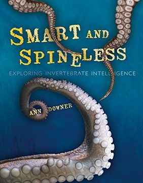 portada Smart and Spineless: Exploring Invertebrate Intelligence