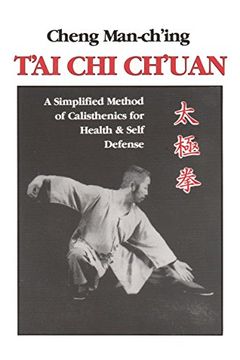 portada T'ai chi Ch'uan: A Simplified Method of Calisthenics for Health & Self Defense (in English)