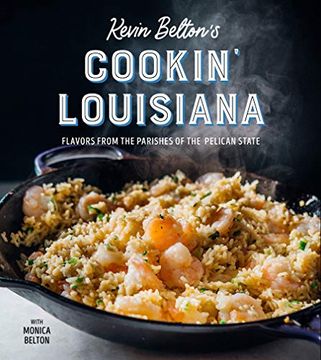 portada Kevin Belton'S Cooking Louisiana: Flavors From the Parishes of the Pelican State (in English)