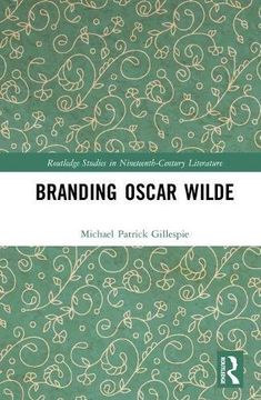 portada Branding Oscar Wilde (Routledge Studies in Nineteenth Century Literature)