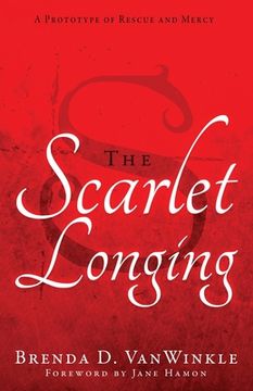 portada The Scarlet Longing: A Prototype of Rescue and Mercy