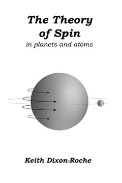 portada The Theory of Spin: in planets and atoms
