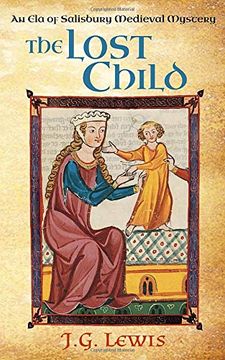 portada The Lost Child: An ela of Salisbury Medieval Mystery (Ela of Salisbury Medieval Mysteries) 