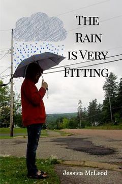 portada The Rain is Very Fitting (in English)