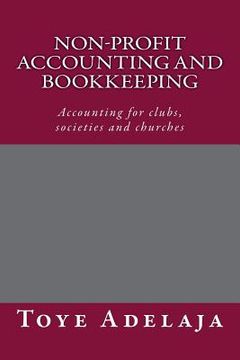 portada Non-profit Accounting and Bookkeeping: Accounting for clubs, societies etc
