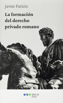 portada La Formacion del Derecho Privado Romano (in Spanish)