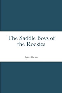 portada The Saddle Boys of the Rockies (en Inglés)