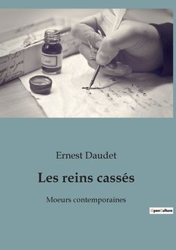 portada Les reins cassés: Moeurs contemporaines (en Francés)