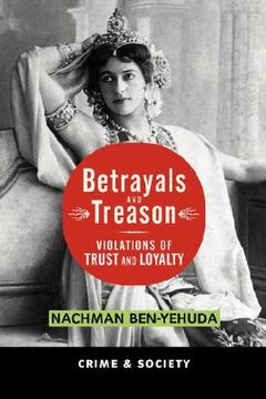 portada betrayals and treason: violations of trust and loyalty