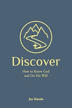 portada Discover: How to Know god and do his Will (en Inglés)