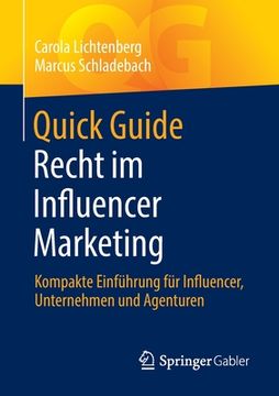 portada Quick Guide Recht Im Influencer Marketing: Kompakte Einführung Für Influencer, Unternehmen Und Agenturen (en Alemán)
