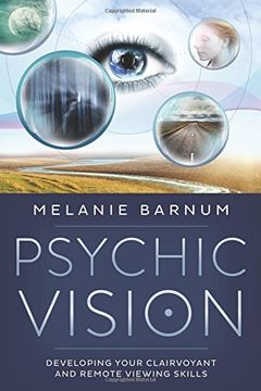 portada Psychic Vision: Developing Your Clairvoyant and Remote Viewing Skills 