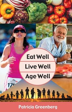 portada Eat Well, Live Well, Age Well (en Inglés)