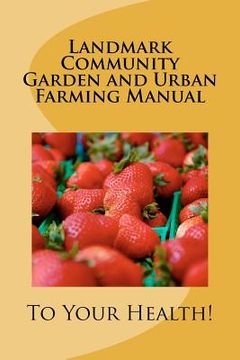 portada landmark community garden and urban farming manual (in English)