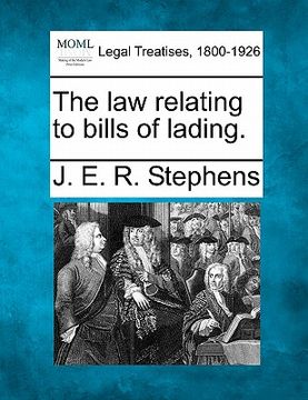 portada The law Relating to Bills of Lading. (in English)
