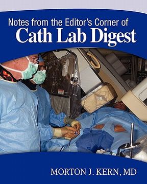 portada notes from the editor's corner of cath lab digest (en Inglés)