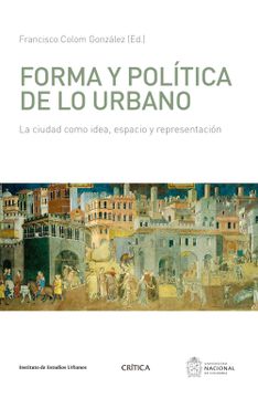 portada Forma y Politica de lo Urbano (in Spanish)