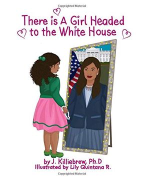 portada There is a Girl Headed to the White House (in English)