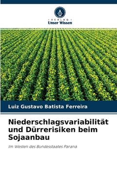 portada Niederschlagsvariabilität und Dürrerisiken beim Sojaanbau (en Alemán)