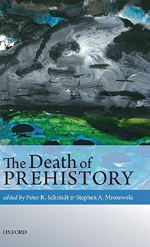 portada The Death of Prehistory (in English)